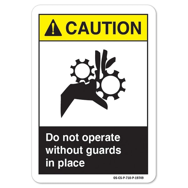 ANSI Caution, Aluminum, 14" x 10", Landscape, Do Not Operate Without Guards In Place